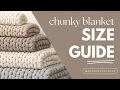 Chunky Knit Blanket Size Guide Baby to Queen