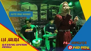 Download Datang untuk pergi Lia Arlida | REGITA Live karang joang I DnD Pro MP3