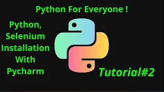 Installation of Python Selenium along with Pycharm in simple steps Tutorial