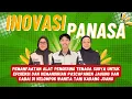 INNOVILLAGE 2025 - Inovasi PANASA - Institut Teknologi Kalimantan - Karang Joang - Kalimantan Timur