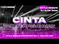 Download Lagu DJ Cinta Tak Terpisahkan • Style Reggae Keroncong BWI x Jaranan Dor • AMBUN REVOLUTION