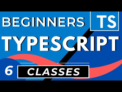 TypeScript Classes Tutorial | TS for Beginners Lesson - YouTube thumbnail
