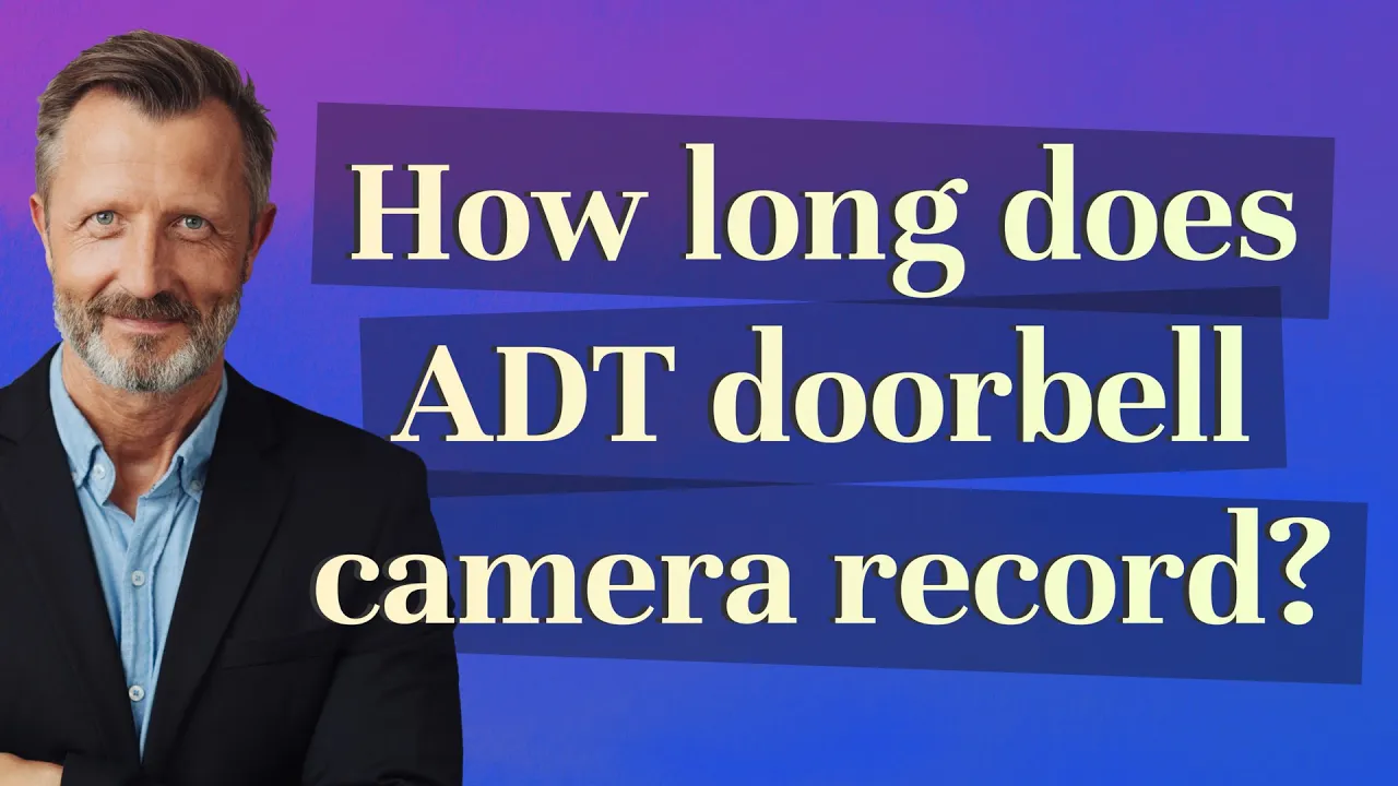How long does ADT doorbell camera record?