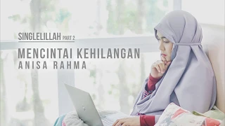 anisa rahma mencintai kehilangan official lyric video 