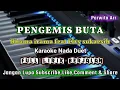 PENGEMIS BUTA - KARAOKE DUET -RHOMA IRAMA FEAT ELVY SUKAESIH @DivanadaEntertaiment