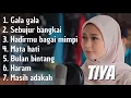 Gala gala - Tiya Full Album Dangdut Cover  2022 -  Tiya Best Greatest hits .