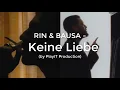 RIN & BAUSA - Keine Liebe (lyrics)