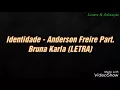 Download Lagu Identidade - Anderson Freire Part. Bruna Karla (LETRA)