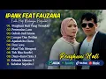 Download Lagu IPANK feat. FAUZANA - PENGHUNI HATI YANG TERSAKITI - PERCERAIAN LARA || LAGU POP MINANG POPULER 2024