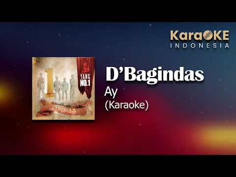 Download MP3 D'Bagindas - Ay (Karaoke) | KaraOKE Indonesia