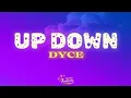 Lagu Dyce - UP DOWN (Lyrics)
