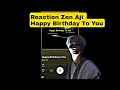 Seonghwa Reaction Zen Aji - Happy Birthday to you 💗