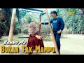 Download Lagu BUKAN TAK MAMPU - BONNY AG - Suara Menggelegar Bikin Merinding - ( OFFICIAL VIDEO)