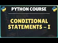 20 Python Conditional Statements - Part 1 if if-else if-elif-else with Real-World Examples
