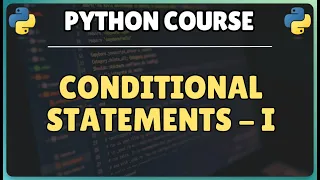 20 Python Conditional Statements - Part 1 if if-else if-elif-else with Real-World Examples