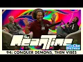 CONQUER DEMONS THEN VIBES WITH CHE DURENA The Mean Time