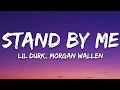 Download Lagu Lil Durk - Stand By Me (Lyrics) ft. Morgan Wallen