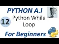 Machine Learning Tutorial Python 12 Python While Loop