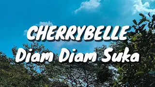 cherrybelle diam diam suka lirik 
