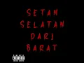 Download Lagu Setan selatan dari barat