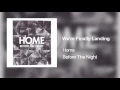 Download Lagu Home - We're Finally Landing