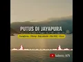 Putus di Jayapura (Paceghema, Xflowp, Bata Selestin, Rhe MAC, Victor)2025 LATEST MUSIC 🇮🇩🇵🇬