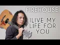Download Lagu FELIX IRWAN | FIREHOUSE - I LIVE MY LIFE FOR YOU