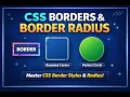 CSS Borders and Border Radius Explained Border Styles Width Color Rounded Corners