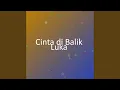 Download Lagu Cinta di Balik Luka