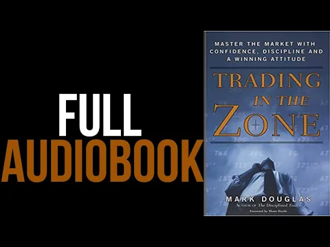 Download MP3 📈 Trading in the Zone by Mark Douglas - FULL AUDIO BOOK