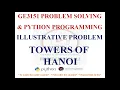 TOWERS OF HANOI ILLUSTRATIVE PROBLEMS GE3151 PROBLEM SOLVING AND PYTHON PROGRAMMING NOTES