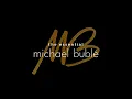 Michael Bublé • Ave Maria