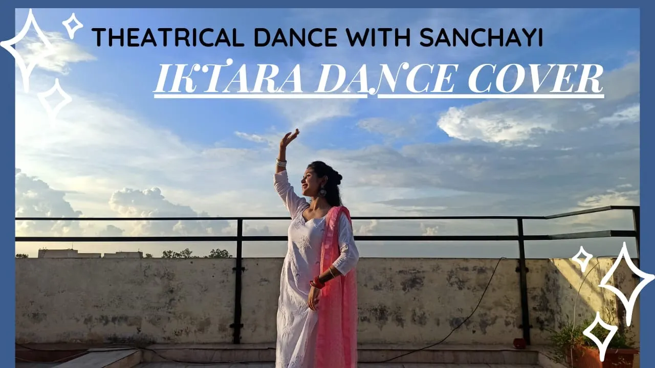 IKTARA |WAKE UP SID | DANCE COVER | SANCHAYI DONGRE | SEMI CLASSICAL |