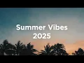 Download Lagu Summer Vibes 2025 🌅 Relaxing House