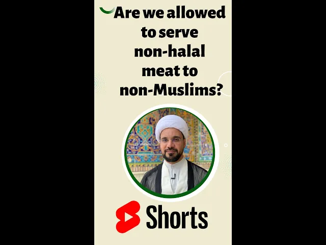 ⁣Are we allowed to serve non-halal meat to non-Muslims? #shorts