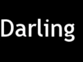 How to Pronounce Darling