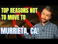 Living in Murrieta CA 7 Downsides You Need to Know First