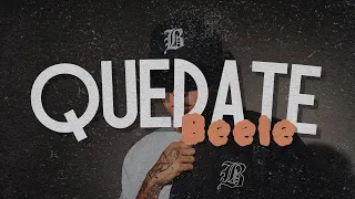 Beéle - quédate (Letra/Lyrics)
