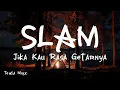 Download Lagu Jika Kau Rasa Getarnya - Slam [ LIRIK LAGU ]