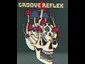 Groove Reflex - The Groove Sessions  - Off the Grid (Beastie Boys)