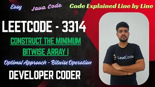 Construct the Minimum Bitwise Array I LeetCode 3314 Java Code Developer Coder
