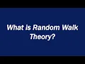 What is Random Walk Theory Definition and Meaning
