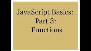 JavaScript Basics Part 3 Functions