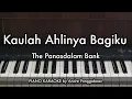 Kaulah Ahlinya Bagiku - The Panasdalam Bank | Piano Karaoke by Andre Panggabean