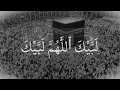 Download Lagu Labaik Allahuma Labaik (Talbiyah) 100 times