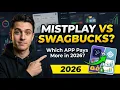 Mistplay vs Swagbucks 2026 Full Honest Comparison