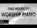 Lagu Two Hours of Worship Piano | Hillsong | Elevation | Bethel | Jesus Culture | Passion | Kari Jobe