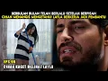 Lagu Cihan Menangis Mengetahui Layla Bekerja Sebagai Pembantu - Beberapa Bulan Kemudian Setelah Berpisah