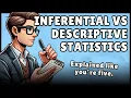 Inferential Statistics Vs Descriptive Statistics Easy Explanation