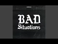 Download Lagu Bad Situations